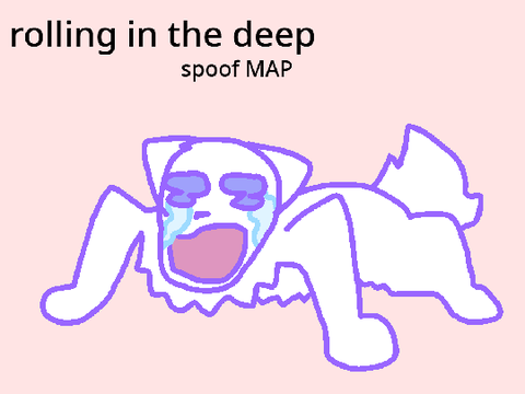 Rolling in the Deep - closed 24 hour spoof MAP