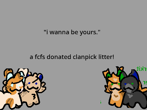 " sillies! " a fcfs d clan pick litter 