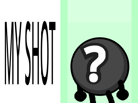 My Shot!