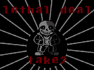 [[2ndProject]]　lethal deal take2 utsa