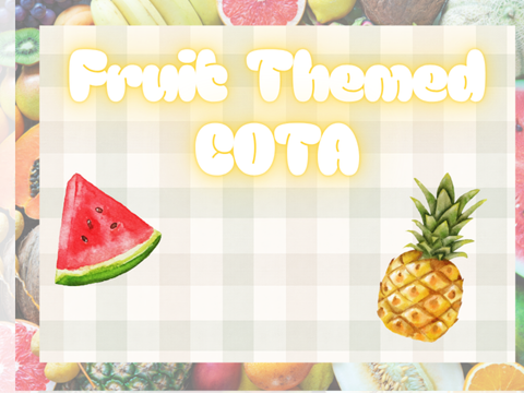 Fruit themed COTA {OPEN} remix