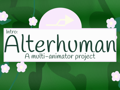 Alterhuman - Intro (For a MAP)