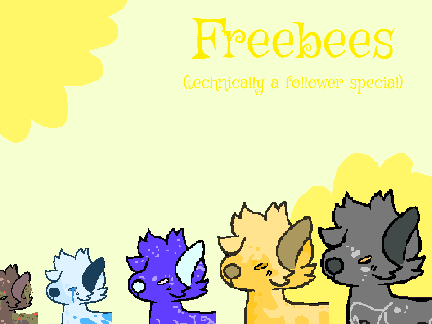 Freebees [All Adopted!]