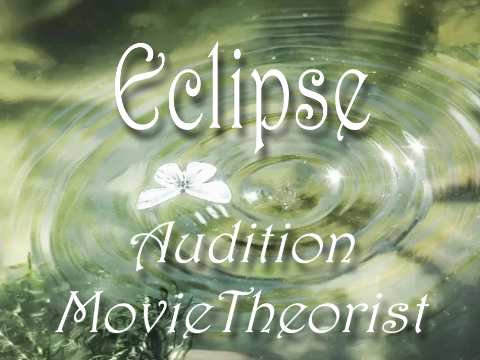 ❥ « Eclipse - Audition » ♫