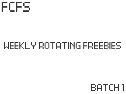 31. weekly rotating freebies fcfs