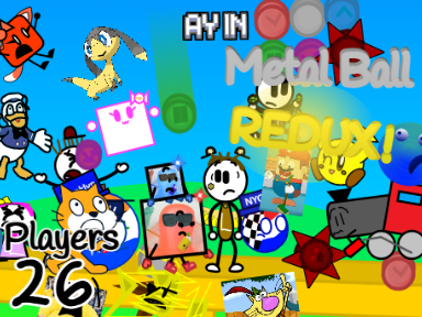 AY In Metal Ball REDUX! [Remix#11 I 26 Players]