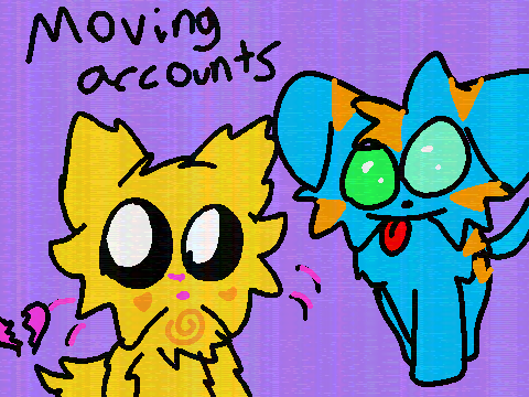 Moving Accounts Soon