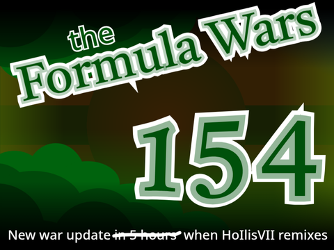 {the Formula Wars // CLIV}