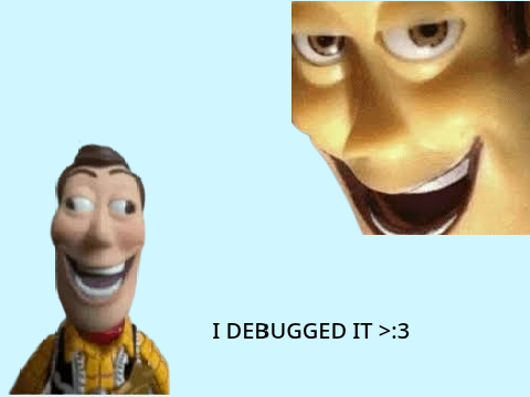 I Had To Debug it Sorry