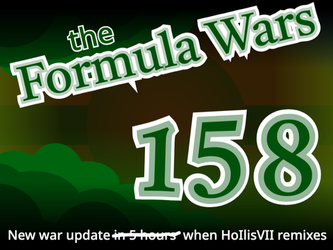 {the Formula Wars // real 158}