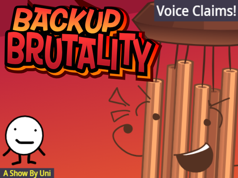 BACKUP BRUTALITY Ep 0: Voice Claims! remix