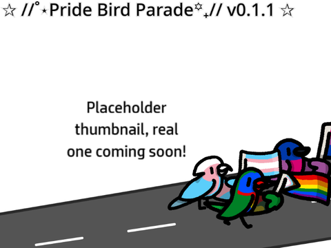 ✰ //˚⋆Pride Bird Parade꙳₊// v0.1.1 ✰