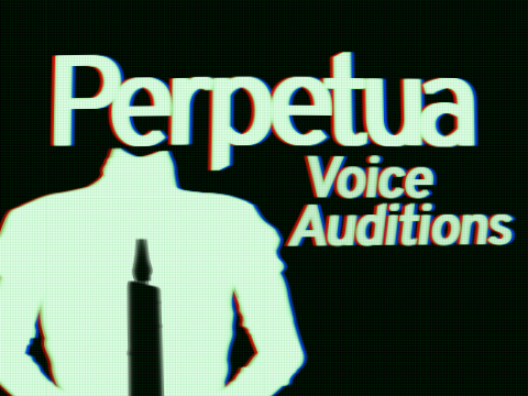 Perpetua – OPEN Voice Auditions