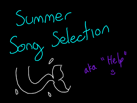 Summer Song Selection!