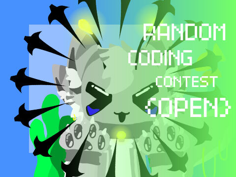 Random Coding Contest!!! {OPEN}