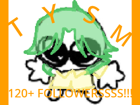 // 120+ FOLLOWER CELEBRATION // and sketch dump teehee :D //