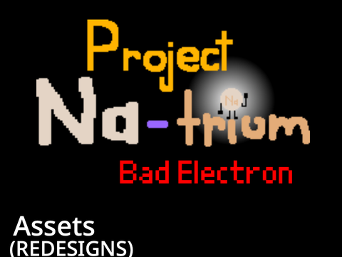 Project Natrium: Bad Electron (UPD) remix