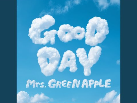 GOOD DAY - Mrs. GREEN APPLE