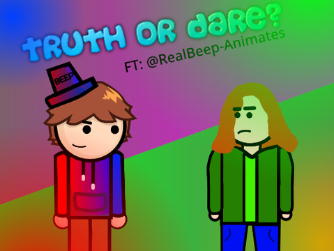 Truth or dare? FT: @RealBeep-Animates #Animations #DudeDans