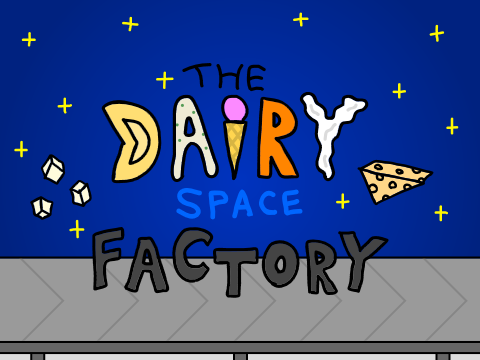 The dairy space factory (DSF) v.0.14