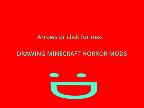 Drawing minecraft horror! 13+
