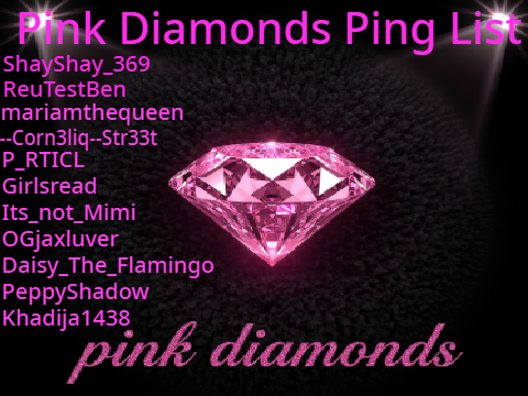 Pink Diamonds Ping List
