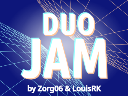 [CLOSED] DUO JAM - Results soon