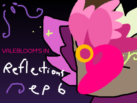 VALEBLOOM in Reflections?!?