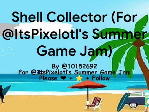 Shell Collector (For @ItsPixelotl's Summer Game Jam)