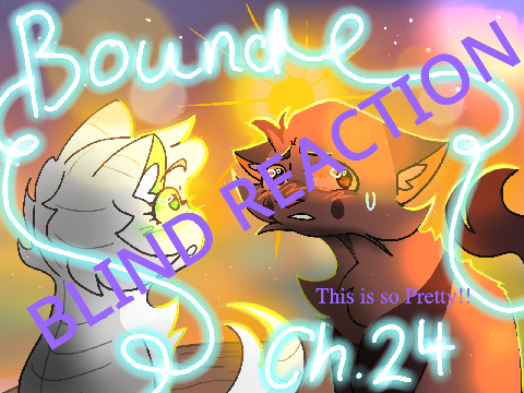Bound - Chapter 24 Blind Reaction!!
