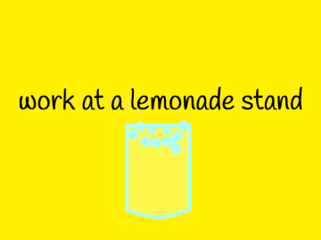 work at a lemonade stand (Beta) v0.0