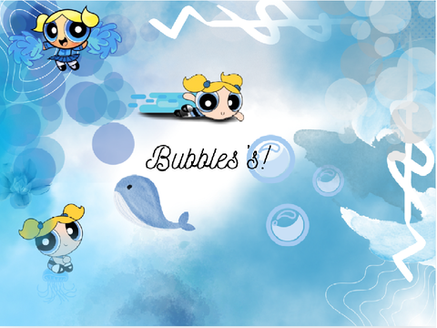 ₊‧.°.⋆•˚₊‧⋆. Bubbles poster!!₊‧.°.⋆•˚₊‧⋆. 