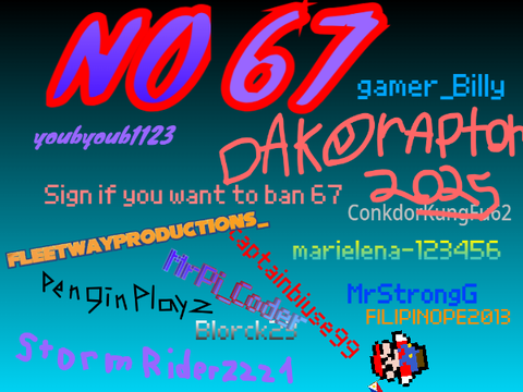 Ban 67! Sign if u agree! remix remix remix remix remix    remix remix remix