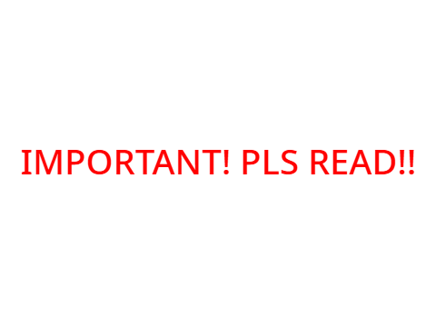 NOTICE! PLS READ!!