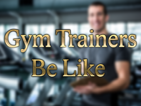 Gym Trainers Be Like #Animation#Cool#Meme