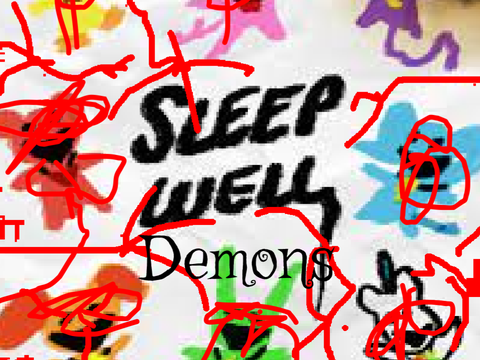 Sleep Well Demons