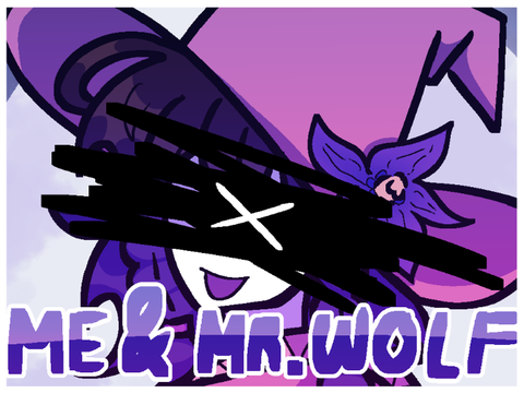 me and mr. wolf || forsaken animation