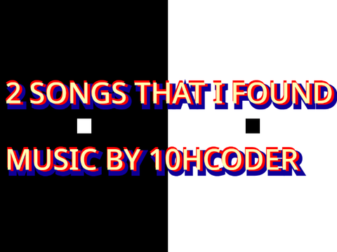 2 songs that were forgotten for a while...