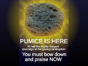 PUMICE IS HERE 