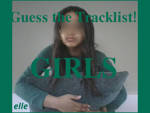.✦ ݁˖ Guess the Tracklist! || GIRLS .✦ ݁˖