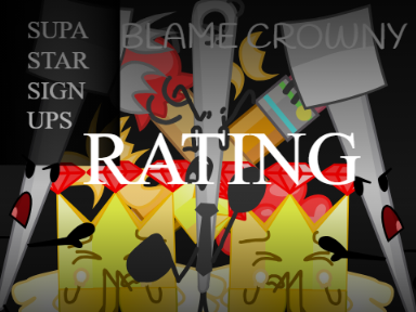 SUPA STAR RATING BLAME CROWNY EVERYONE!!!