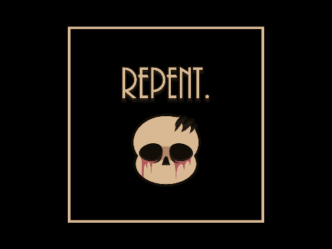 Repent.
