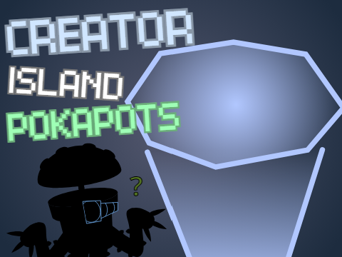 [ CREATOR ISLAND ] (2/7) { Original Collab }