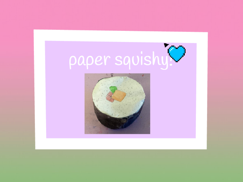 paper squishy!