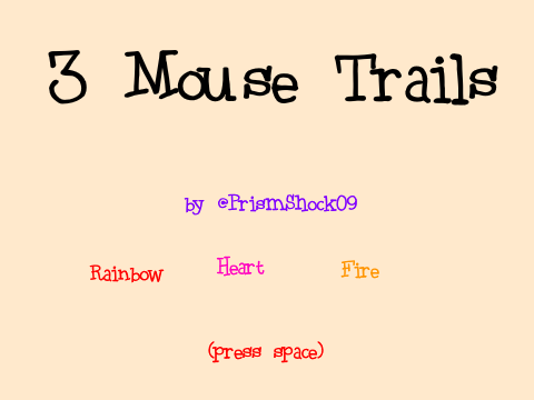 3 Mouse Trails| Rainbow-Heart-Fire| @PrismShock09