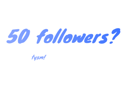 50 followers?