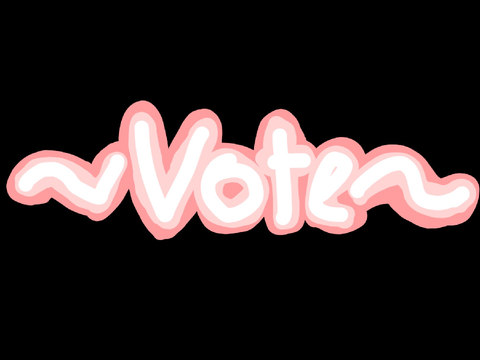 ~Vote~