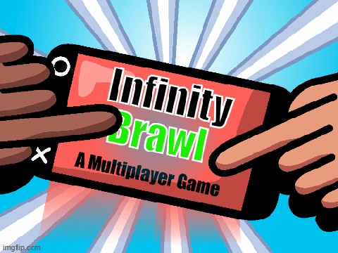 Infinity Brawl