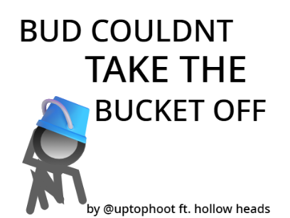 Bud couldn't take the bucket off || an alan becker animaiton (1)