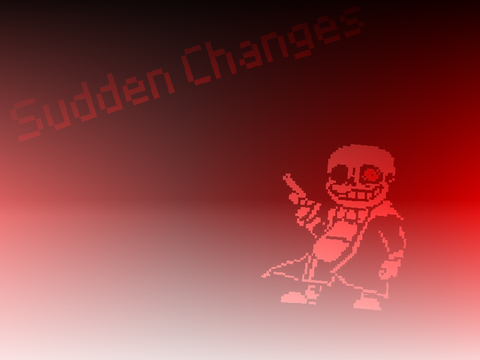 Sudden Changes